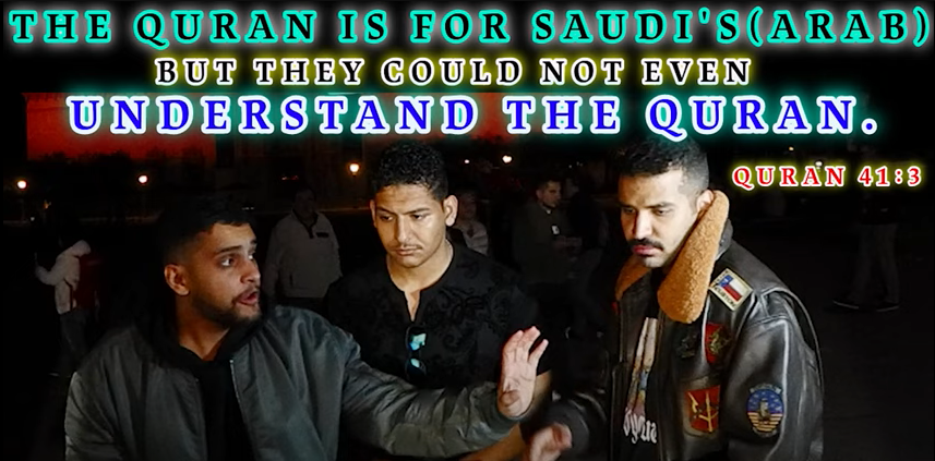 The Quran is for the Saudis, but they could not even understand the Quran